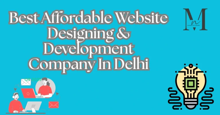 Best Affordable Website Designing & Develpoment Company in Delhi